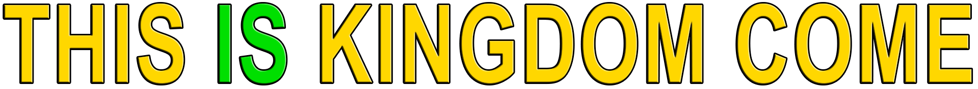 THIS IS KINGDOM COME